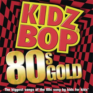 Álbum Kidz Bop 80s Gold de Kidz Bop Kids