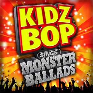Álbum Kidz Bop Sings Monster Ballads de Kidz Bop Kids