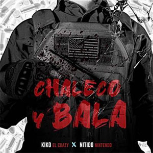 Álbum Chaleco y Bala de Kiko El Crazy