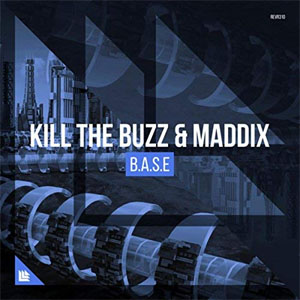 Álbum B.A.S.E de Kill The Buzz