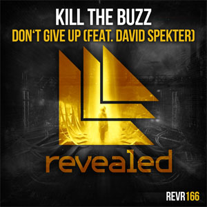 Álbum Don't Give Up  de Kill The Buzz
