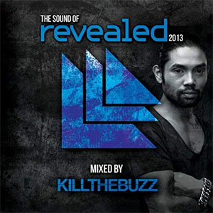 Álbum The Sound of Revealed 2013 (Mixed By Kill the Buzz) de Kill The Buzz