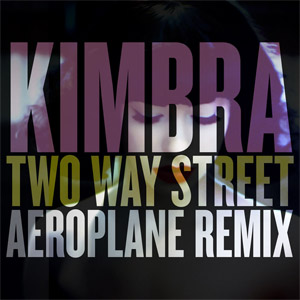 Álbum Two Way Street (Aeroplane Remix) de Kimbra