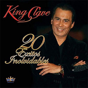 Álbum 20 Éxitos Inolvidables de King Clave