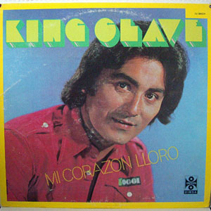 Álbum Mi Corazón Lloró de King Clave