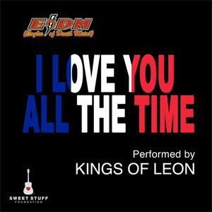 Álbum I Love You All the Time de Kings of Leon