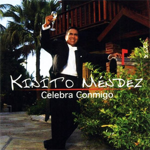Álbum Celebra Conmigo de Kinito Méndez
