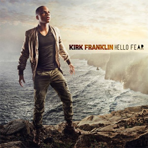 Álbum Hello Fear de Kirk Franklin