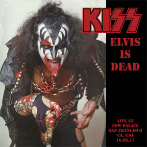 Álbum Elvis Is Dead de Kiss
