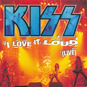 Álbum I Love It Loud (Live) de Kiss