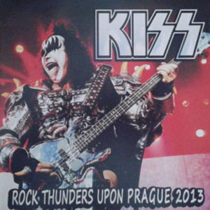 Álbum Rock Thunders Upon Prague 2013 de Kiss