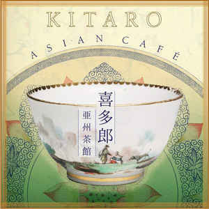 Álbum Asian Café de Kitaro