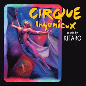 Álbum Cirque Ingenieux de Kitaro