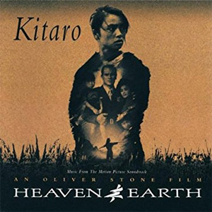 Álbum Heaven & Earth (Motion Picture Soundtrack) de Kitaro