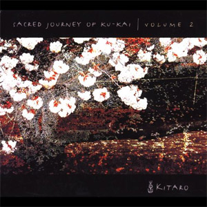 Álbum Sacred Journey of Ku-Kai, Vol. 2 de Kitaro
