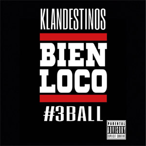 Álbum Bien Loco #3ball de Klandestinos