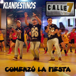 Álbum Comenzó la Fiesta #Calle7 de Klandestinos