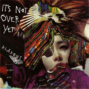 Álbum It's Not Over Yet de Klaxons