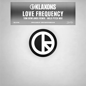 Álbum Love Frequency (Tom Rowlands & Mild Pitch Remixes) de Klaxons