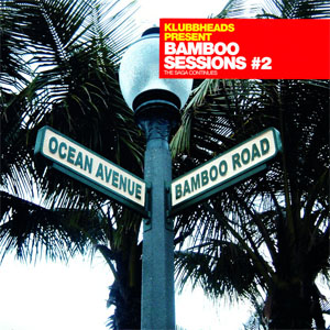 Álbum Bamboo Sessions #2 de Klubbheads