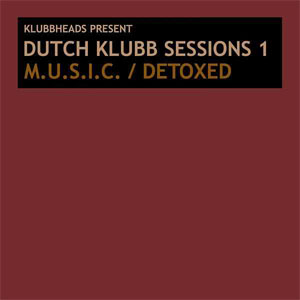 Álbum Dutch Klubb Sessions 1  de Klubbheads