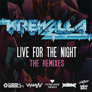 Álbum Live For The Night (The Remixes) de Krewella