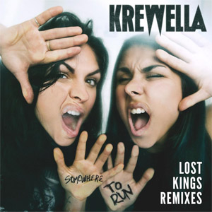 Álbum Somewhere To Run (Lost Kings Remixes) de Krewella