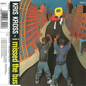 Álbum I Missed The Bus de Kris Kross