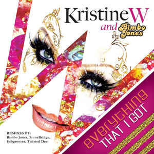 Álbum Everything That I Got (Remixes) de Kristine W