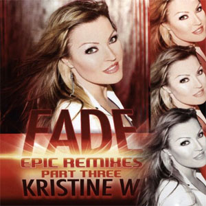 Álbum Fade: The Epic Remixes de Kristine W