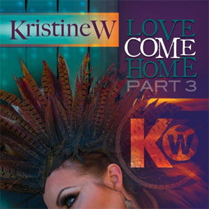 Álbum Love Come Home (Pt. 3) de Kristine W