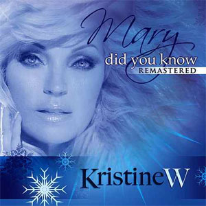 Álbum Mary Did You Know (Remastered) de Kristine W