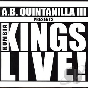 Álbum AB Quintanilla Presents Kumbia Kings Live de Kumbia Kings