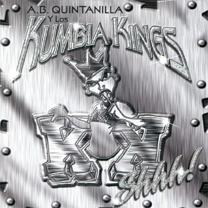 Álbum Shhhh de Kumbia Kings