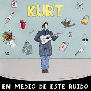 Álbum En Medio de Este Ruido de Kurt