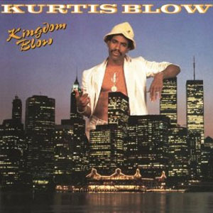 Álbum Kingdom Blow de Kurtis Blow