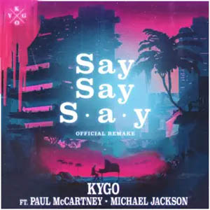 Álbum Say Say Say de Kygo