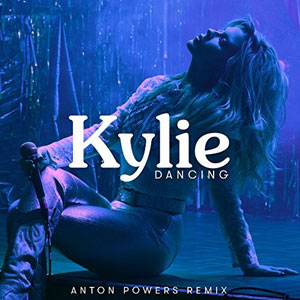 Álbum Dancing (Anton Powers Remix) de Kylie Minogue