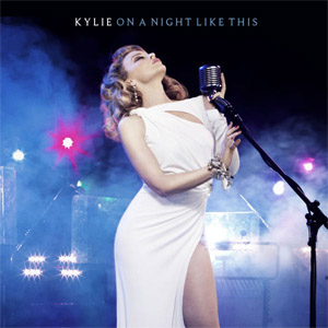 Álbum On A Night Like This (The Abbey Road Sessions Version) de Kylie Minogue