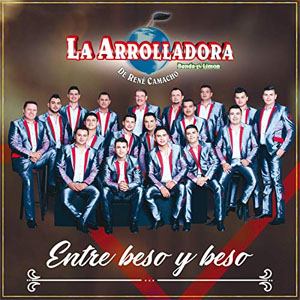 Álbum Entre Beso Y Beso de La Arrolladora Banda el Limón