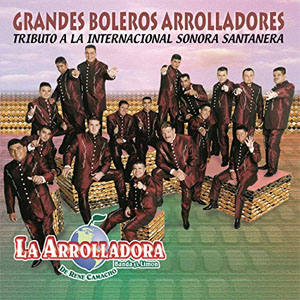 Álbum Grandes Boleros Arrolladores de La Arrolladora Banda el Limón