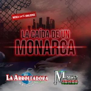 Álbum La Caída De Un Monarca de La Arrolladora Banda el Limón