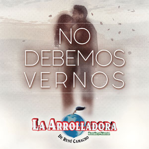 Álbum No Debemos Vernos de La Arrolladora Banda el Limón