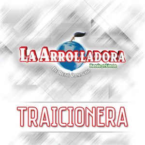 Álbum Traicionera de La Arrolladora Banda el Limón