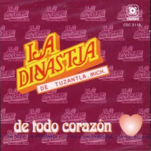 Álbum De Todo Corazón de La Dinastía de Tuzantla