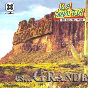 Álbum Es Grande de La Dinastía de Tuzantla