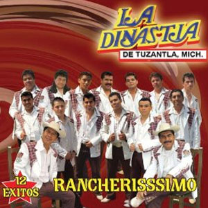 Álbum Rancherissimo de La Dinastía de Tuzantla