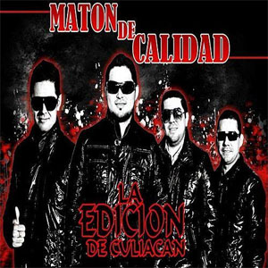 Álbum Matón De Calidad de La Edición de Culiacán