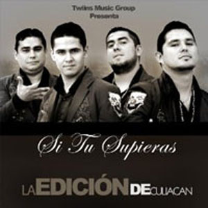 Álbum Si Tú Supieras de La Edición de Culiacán