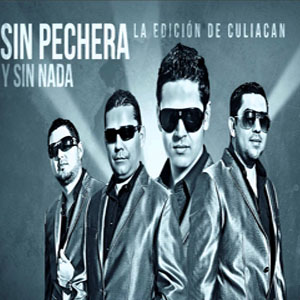 Álbum Sin Pechera Y Sin Nada de La Edición de Culiacán